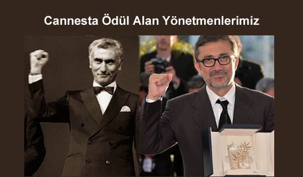 Cannesta Ödül Alan Yönetmenimizin Adı Nedir?